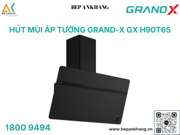 Máy hút mùi áp tường Grand X GX H70S86B - Xuất xứ: Malaysia